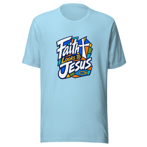 Faith Looks To Jesus Graphic Tee mockup 5