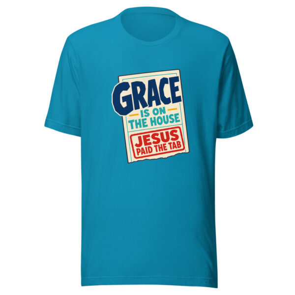 Grace Is On The House — Jesus Paid The Tab Grace-on-the-house Graphic Tee mockup 1 Grace Is On The House — Jesus Paid The Tab Grace-on-the-house Graphic Tee front view