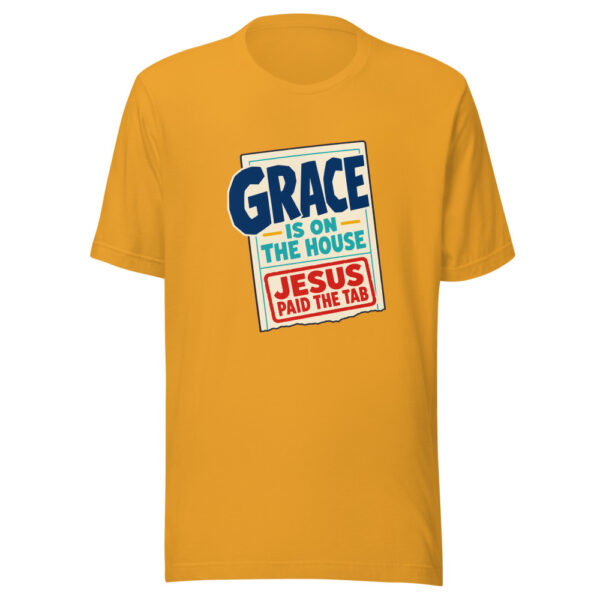 Grace Is On The House — Jesus Paid The Tab Grace-on-the-house Graphic Tee mockup 2 Grace Is On The House — Jesus Paid The Tab Grace-on-the-house Graphic Tee mockup 2