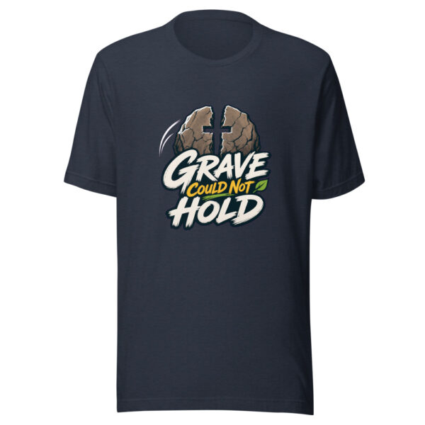 Grave Could Not Hold Graphic Tee mockup 13