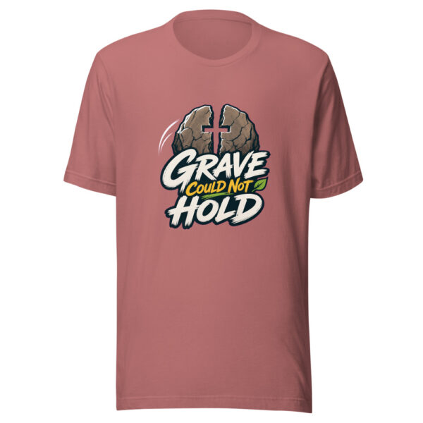 Grave Could Not Hold Graphic Tee mockup 21