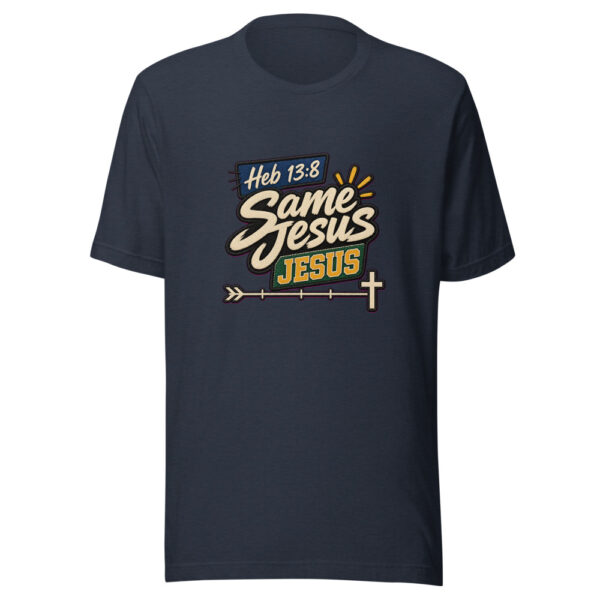 Heb 13:8 Same Jesus Graphic Tee mockup 13