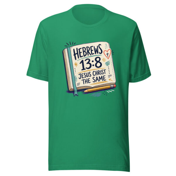 Hebrews 13:8 Jesus Christ The Same Heartbeat-20260630T024219Z Graphic Tee mockup 15
