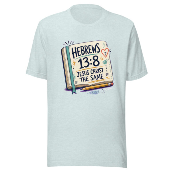 Hebrews 13:8 Jesus Christ The Same Heartbeat-20260630T024219Z Graphic Tee mockup 22