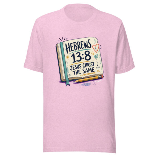 Hebrews 13:8 Jesus Christ The Same Heartbeat-20260630T024219Z Graphic Tee mockup 23