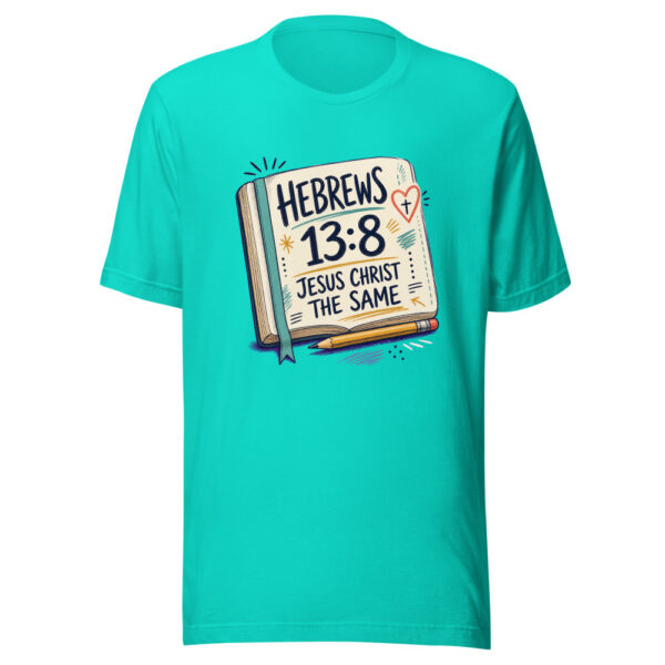 Hebrews 13:8 Jesus Christ The Same Heartbeat-20260630T024219Z Graphic Tee mockup 4