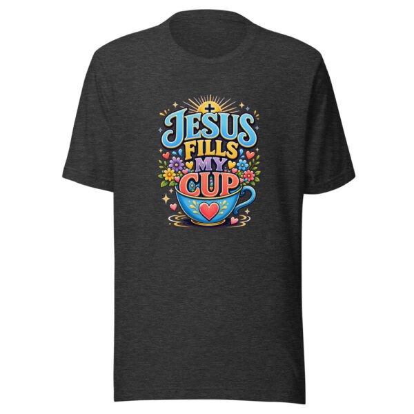 JESUS FILLS MY CUP Heartbeat-20260622-codex-fallback Graphic Tee mockup 12
