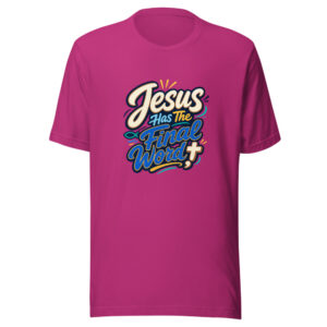 Jesus Has The Final Word Graphic Tee mockup 1 Jesus Has The Final Word Graphic Tee front view