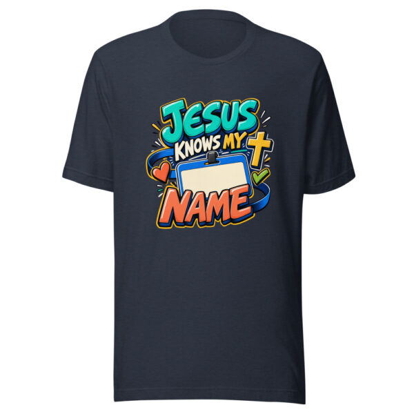 Jesus Knows My Name Graphic Tee mockup 13
