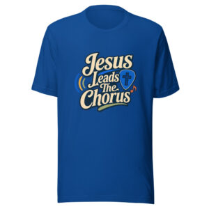 Jesus Leads The Chorus Heartbeat-20260701T021745Z Graphic Tee mockup 1 Jesus Leads The Chorus Heartbeat-20260701T021745Z Graphic Tee front view