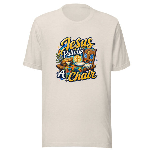 Jesus Pulls Up A Chair Graphic Tee mockup 14
