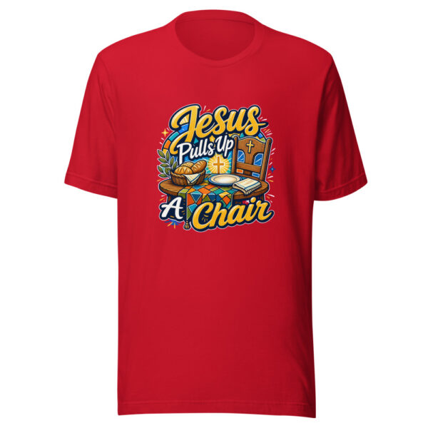 Jesus Pulls Up A Chair Graphic Tee mockup 20