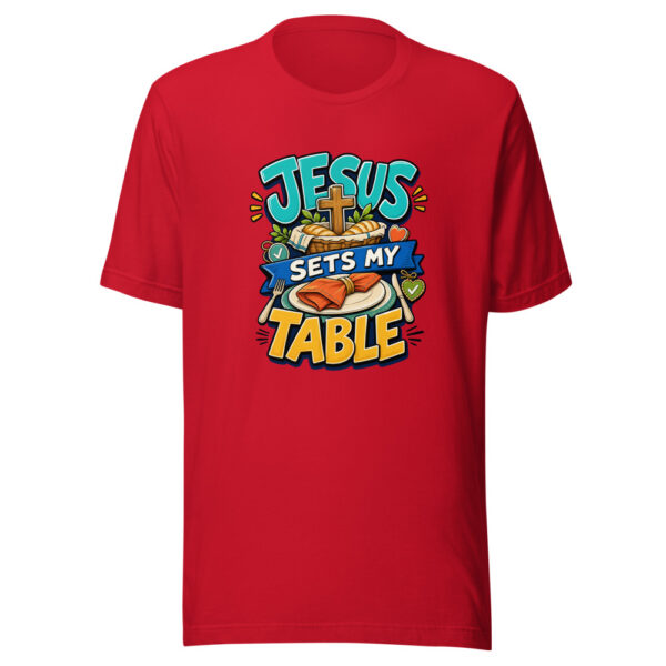 Jesus Sets My Table Graphic Tee mockup 20