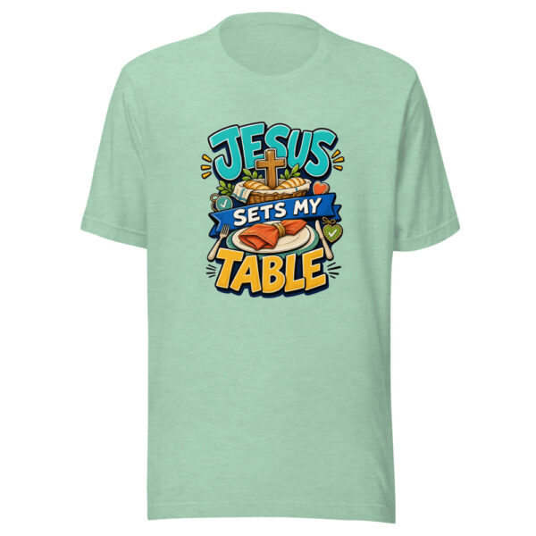 Jesus Sets My Table Graphic Tee mockup 24