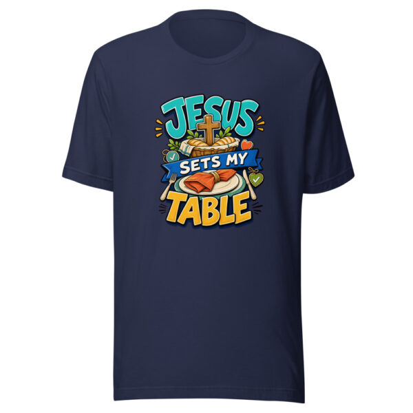 Jesus Sets My Table Graphic Tee mockup 9