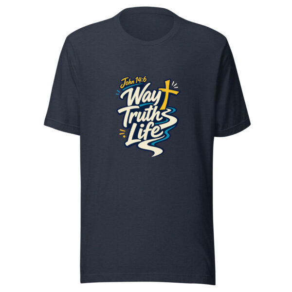 John 14:6 Way Truth Life Graphic Tee mockup 13