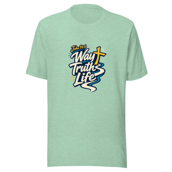 John 14:6 Way Truth Life Graphic Tee mockup 24