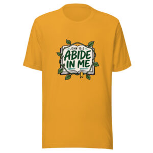 John 15:5 Abide In Me Heartbeat-20260630T121514Z Graphic Tee mockup 1 John 15:5 Abide In Me Heartbeat-20260630T121514Z Graphic Tee front view