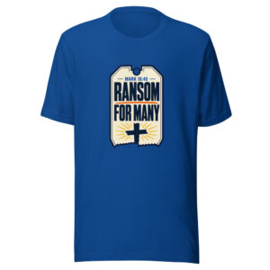 Mark 10:45 Ransom For Many Graphic Tee front view