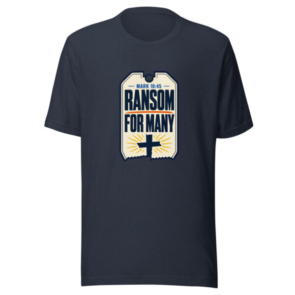 Mark 10:45 Ransom For Many Graphic Tee mockup 13
