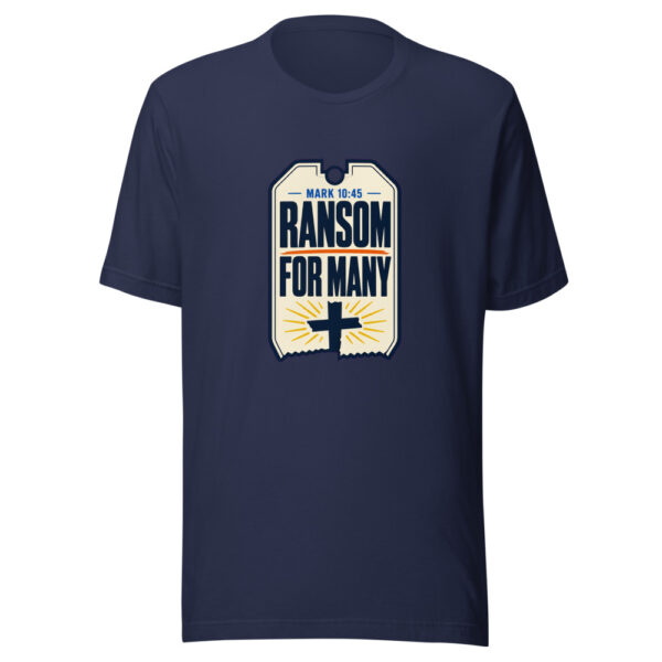 Mark 10:45 Ransom For Many Graphic Tee mockup 9