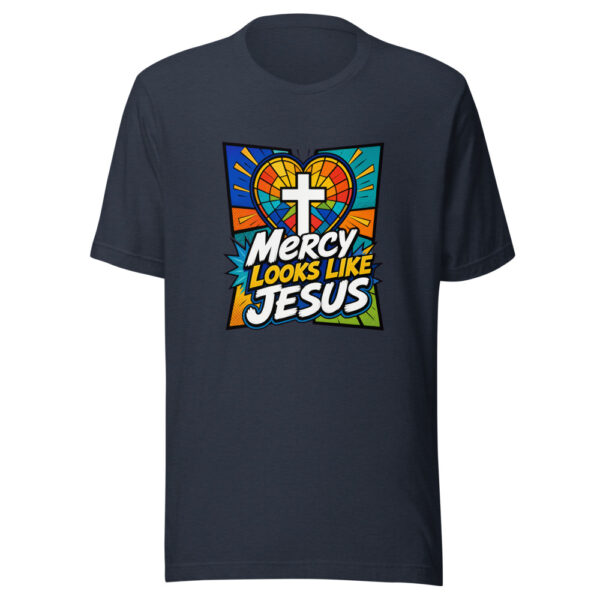 Mercy Looks Like Jesus Graphic Tee mockup 13