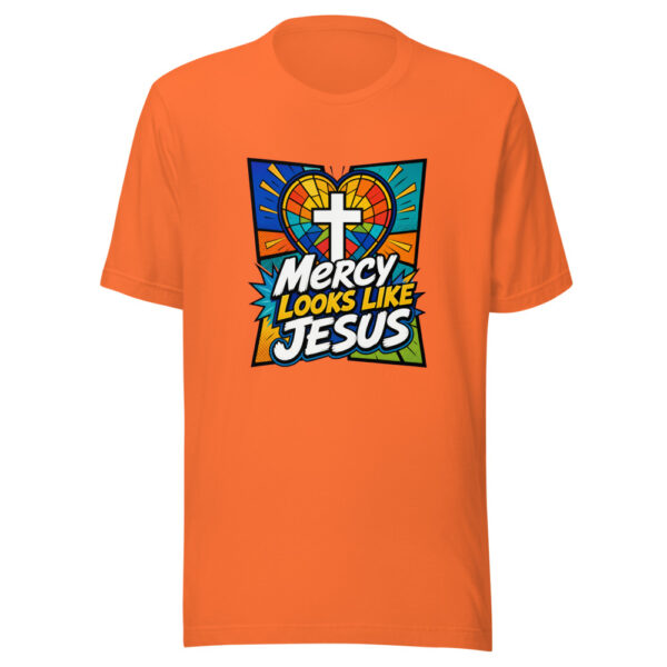 Mercy Looks Like Jesus Graphic Tee mockup 18