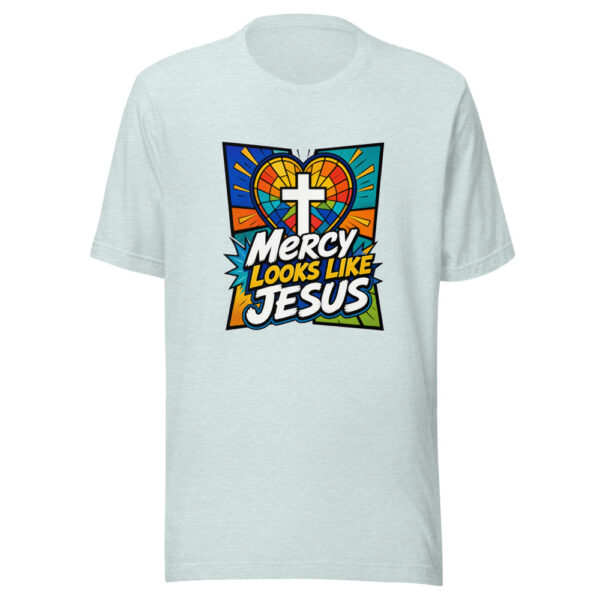 Mercy Looks Like Jesus Graphic Tee mockup 22