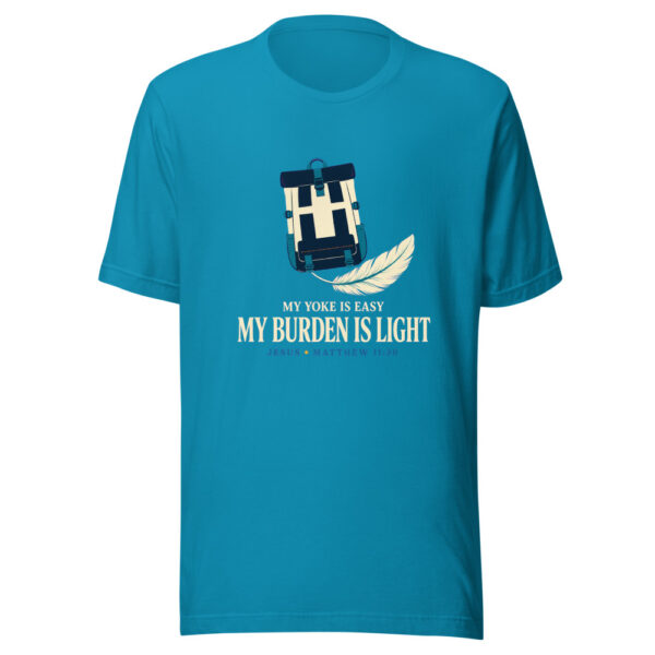 My Yoke Is Easy, My Burden Is Light — Jesus, Matthew 11:30 Matthew-11-30-burden-light Graphic Tee mockup 2 My Yoke Is Easy, My Burden Is Light — Jesus, Matthew 11:30 Matthew-11-30-burden-light Graphic Tee mockup 2
