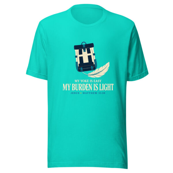 My Yoke Is Easy, My Burden Is Light — Jesus, Matthew 11:30 Matthew-11-30-burden-light Graphic Tee mockup 3 My Yoke Is Easy, My Burden Is Light — Jesus, Matthew 11:30 Matthew-11-30-burden-light Graphic Tee mockup 3