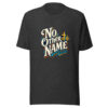 No Other Name - Acts 4:12 Graphic Tee mockup 12