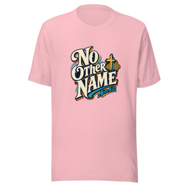No Other Name - Acts 4:12 Graphic Tee mockup 18