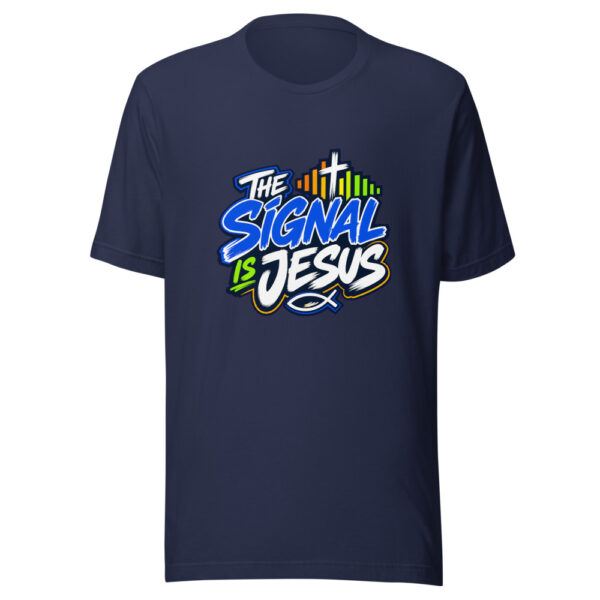 The Signal Is Jesus Graphic Tee mockup 9