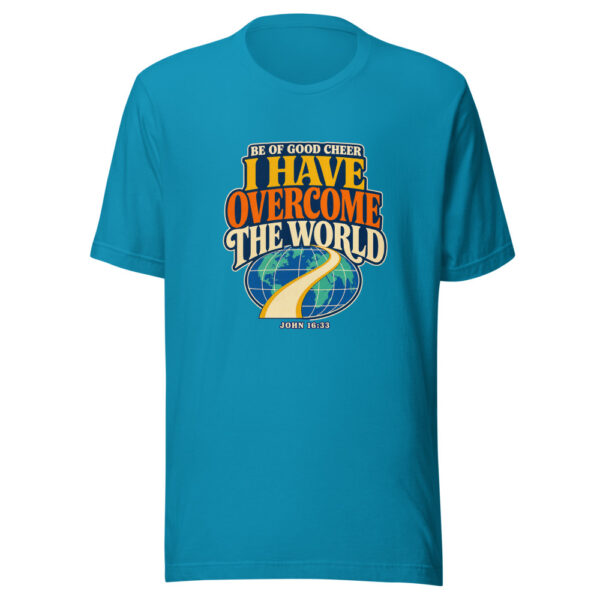 Be Of Good Cheer I Have Overcome The World - John 16:33 Graphic Tee mockup 2 Be Of Good Cheer I Have Overcome The World - John 16:33 Graphic Tee mockup 2
