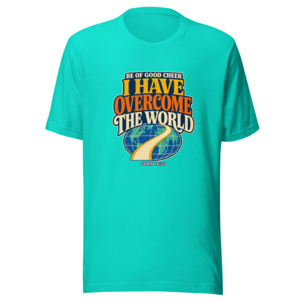 Be Of Good Cheer I Have Overcome The World - John 16:33 Graphic Tee mockup 3 Be Of Good Cheer I Have Overcome The World - John 16:33 Graphic Tee mockup 3