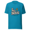 He Must Increase — John 3:30 He-must-increase-john-3-30 Graphic Tee front view