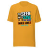 To Seek And To Save That Which Was Lost - Luke 19:10 Graphic Tee mockup 3 To Seek And To Save That Which Was Lost - Luke 19:10 Graphic Tee mockup 3