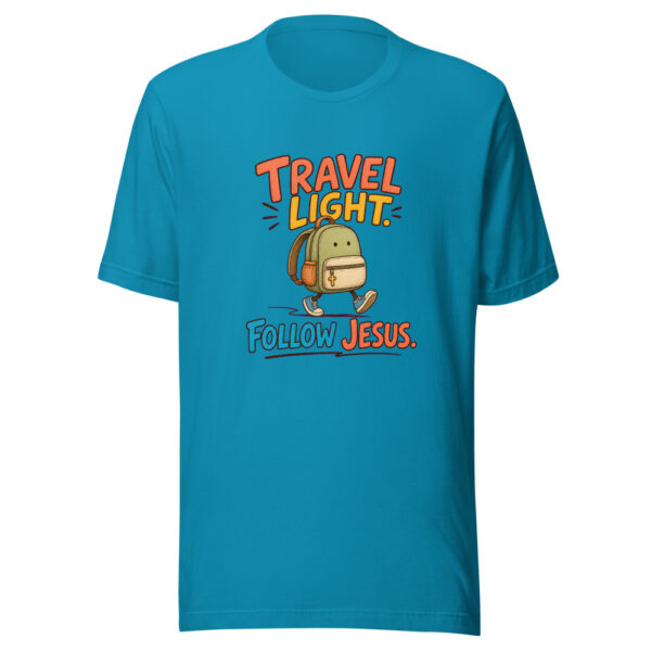 Travel Light. Follow Jesus. Graphic Tee mockup 2 Travel Light. Follow Jesus. Graphic Tee mockup 2