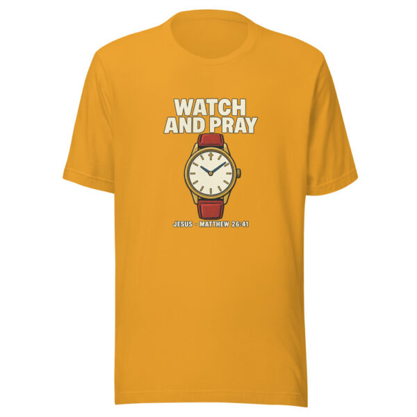 Watch And Pray — Jesus, Matthew 26:41 Watch-and-pray Graphic Tee mockup 3