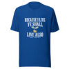 Because I Live Ye Shall Live Also Graphic Tee front view