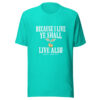 Because I Live Ye Shall Live Also Graphic Tee mockup 3