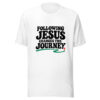 Following Jesus Changes The Journey Graphic Tee mockup 5 Following Jesus Changes The Journey Graphic Tee mockup 5