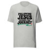 Following Jesus Changes The Journey Graphic Tee mockup 7 Following Jesus Changes The Journey Graphic Tee mockup 7