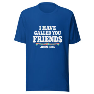 I Have Called You Friends Graphic Tee mockup 1 I Have Called You Friends Graphic Tee front view