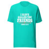 I Have Called You Friends Graphic Tee mockup 3 I Have Called You Friends Graphic Tee mockup 3
