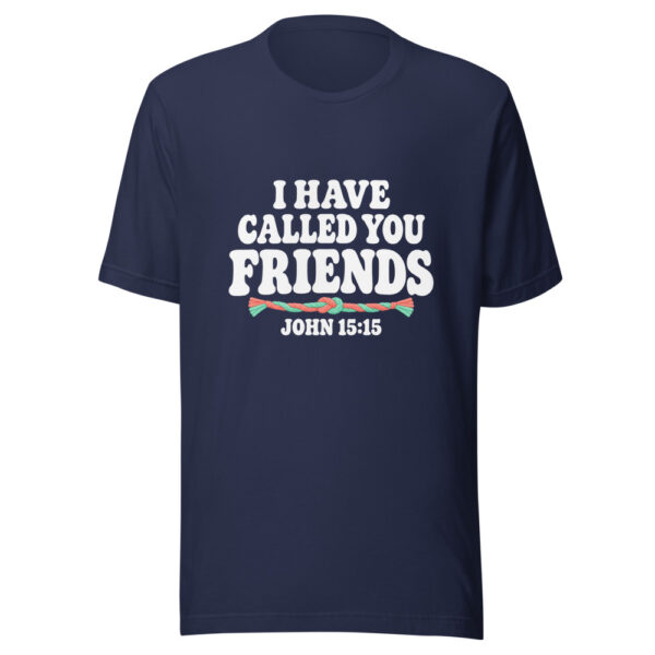I Have Called You Friends Graphic Tee mockup 6 I Have Called You Friends Graphic Tee mockup 6