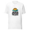 Jesus Sustains The Soul Graphic Tee mockup 5