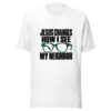 Jesus Changes How I See My Neighbor Graphic Tee mockup 5 Jesus Changes How I See My Neighbor Graphic Tee mockup 5