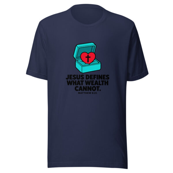Jesus Defines What Wealth Cannot Graphic Tee mockup 6 Jesus Defines What Wealth Cannot Graphic Tee mockup 6
