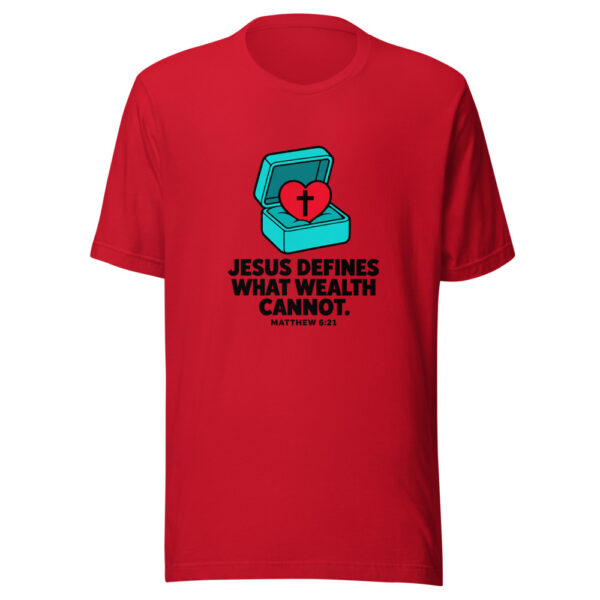 Jesus Defines What Wealth Cannot Graphic Tee mockup 8 Jesus Defines What Wealth Cannot Graphic Tee mockup 8